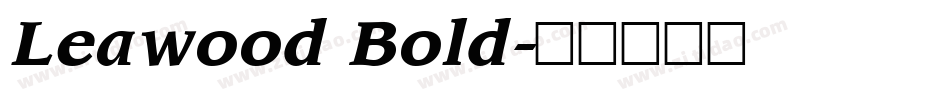 Leawood Bold字体转换